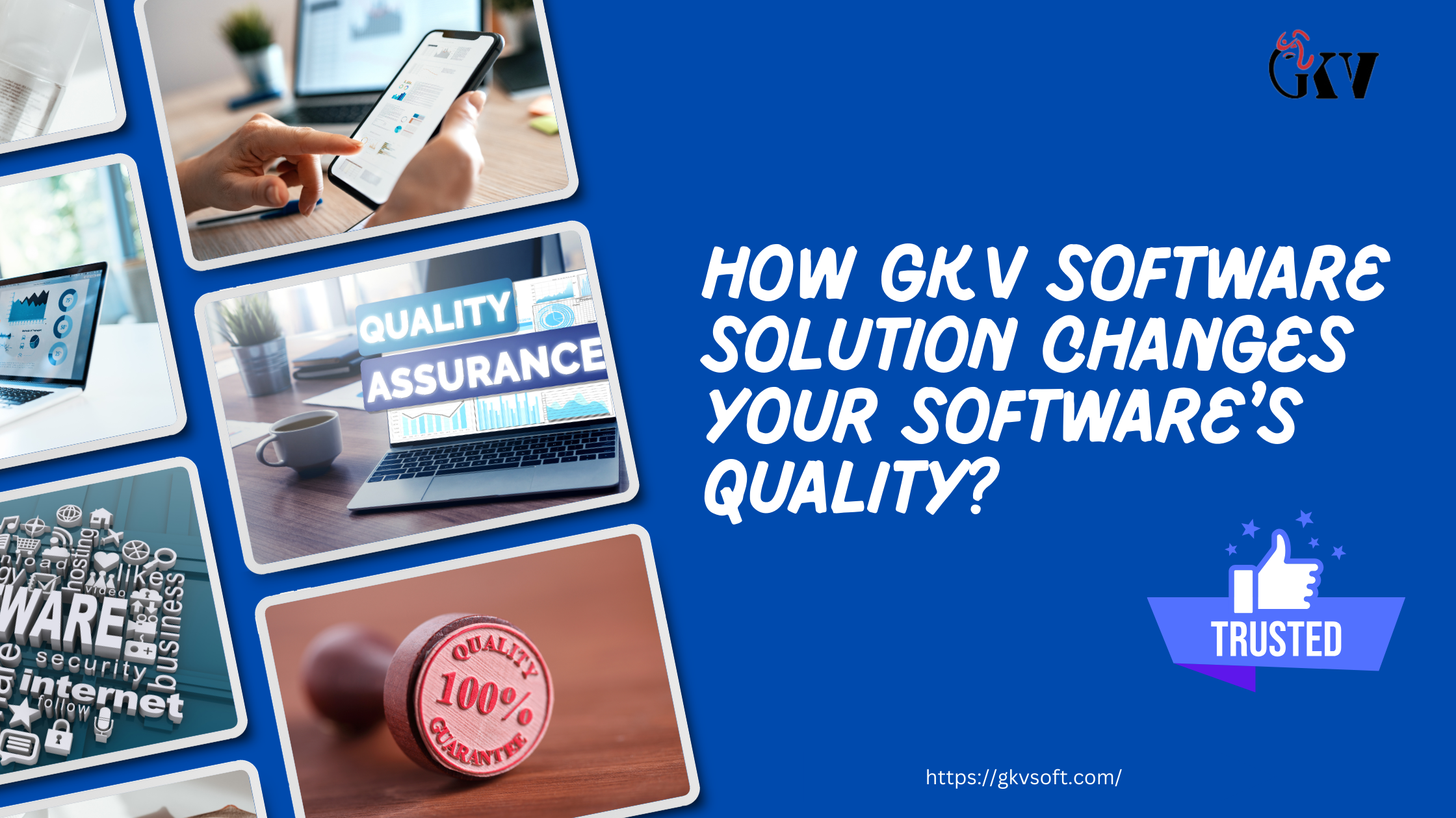 GKV Software Solution Changes Your software's Quality