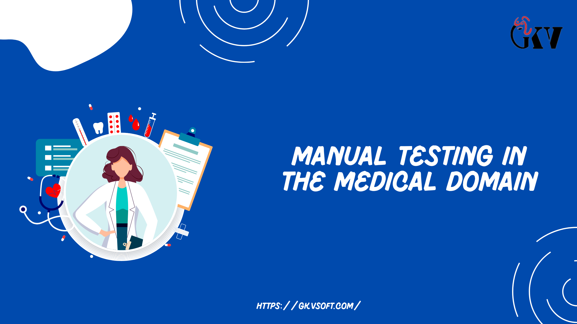 Manual Testing in the Medical Domain